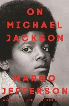 On Michael Jackson, Paperback/Margo Jefferson