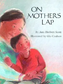 On Mother's Lap, Hardcover/Ann Herbert Scott