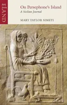 On Persephone's Island, Paperback/Mary Taylore Simeti