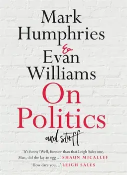 On Politics and Stuff, Paperback/Evan Williams