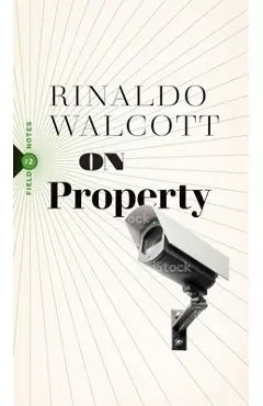 On Property - Rinaldo Walcott