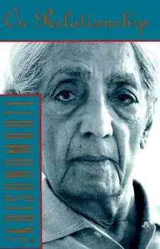 On Relationship, Paperback/Jiddu Krishnamurti