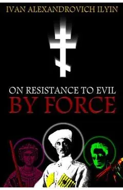 On Resistance to Evil by Force - K. Benois