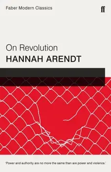 On Revolution. Faber Modern Classics, Paperback/Hannah Arendt