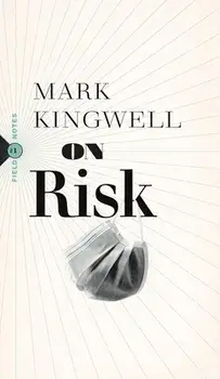 On Risk, Paperback/Mark Kingwell
