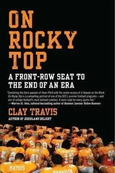 On Rocky Top, Paperback/Clay Travis