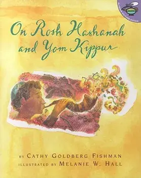 On Rosh Hashanah and Yom Kippur, Paperback/Cathy Goldberg Fishman