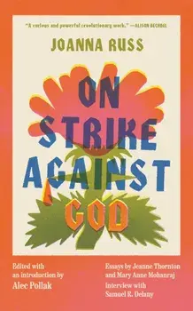 On Strike Against God, Paperback/Joanna Russ