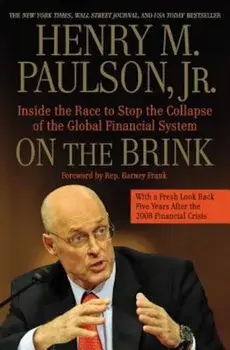 On the Brink: Inside the Race to Stop the Collapse of the Global Financial System, Paperback/Henry M. Paulson