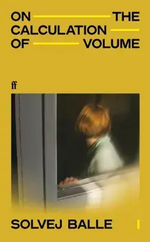 On the Calculation of Volume I. Shortlisted for the International Booker Prize 2025, Main, Paperback/Solvej Balle