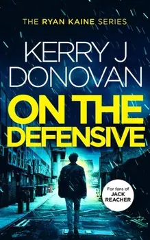 On the Defensive, Paperback/Kerry J Donovan