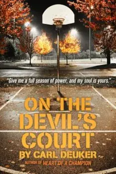 On the Devil's Court, Paperback/Carl Deuker
