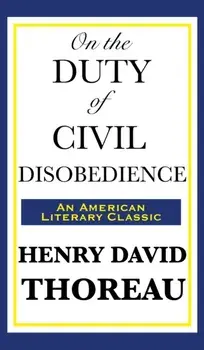 On the Duty of Civil Disobedience, Hardcover/Henry David Thoreau