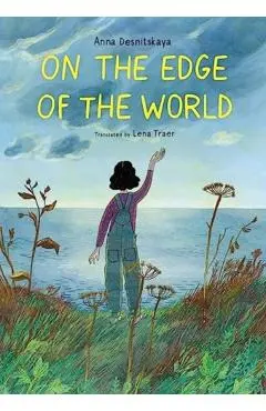 On the Edge of the World - Anna Desnitskaya