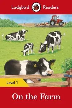 On the Farm - Ladybird Readers Level 1, Paperback/***