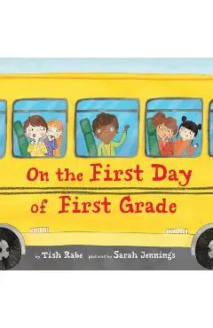 On the First Day of First Grade - Tish Rabe