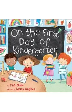 On the First Day of Kindergarten - Tish Rabe