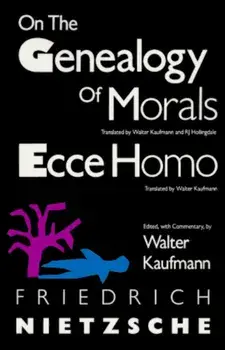 On the Genealogy of Morals and Ecce Homo, Paperback/Friedrich Nietzsche