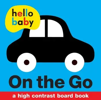 On the Go. Hello Baby, Board book/Roger Priddy
