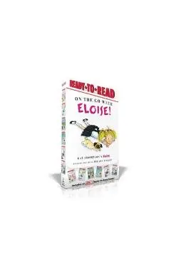 On the Go with Eloise!: Eloise Throws a Party!; Eloise Skates!; Eloise Visits the Zoo; Eloise and the Dinosaurs; Eloise's Pirate Adventure; El - Kay Thompson