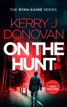 On the Hunt, Paperback/Kerry J Donovan