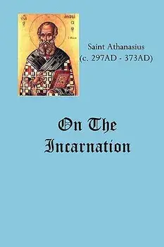 On The Incarnation, Paperback/Saint Athanasius