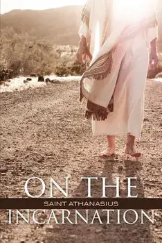 On the Incarnation, Paperback/Saint Athanasius