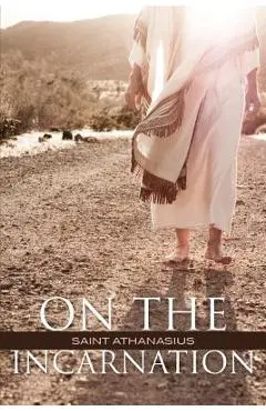 On the Incarnation - Saint Athanasius