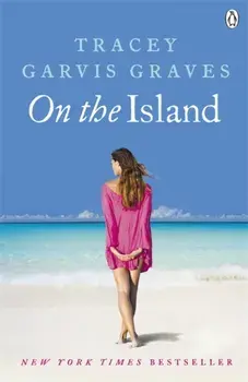 On The Island, Paperback/Tracey Garvis Graves