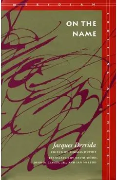 On the Name: Jacques Derrida - Jacques Derrida
