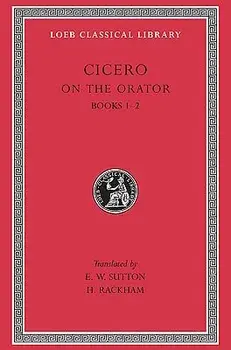 On the Orator: Books 1-2, Hardcover/Cicero