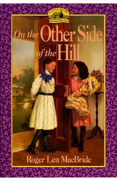 On the Other Side of the Hill - Roger Lea Macbride