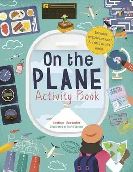 On the Plane Activity Book: Puzzles, Mazes, Dot-To-Dots, and Drawing Activities, Paperback/Ivy Press