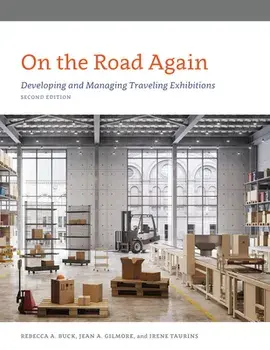 On the Road Again: Developing and Managing Traveling Exhibitions, Paperback/Rebecca Buck