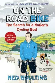 On the Road Bike, Paperback/Ned Boulting
