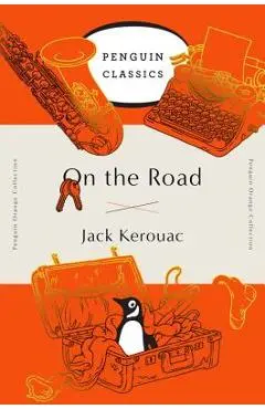 On the Road: (penguin Orange Collection) - Jack Kerouac