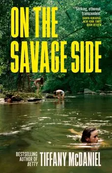 On the Savage Side, Paperback/Tiffany McDaniel