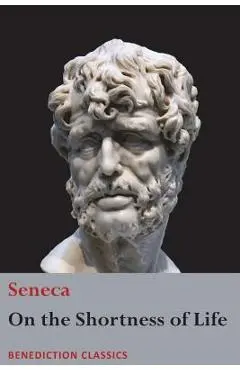 On the Shortness of Life - Seneca