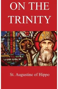 On the Trinity - St Augustine Of Hippo