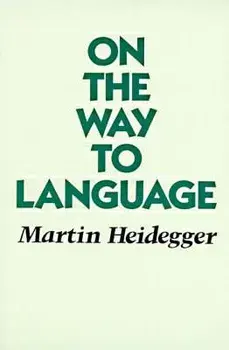 On the Way to Language, Paperback/Martin Heidegger