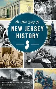 On This Day in New Jersey History, Hardcover/Joseph G. Bilby
