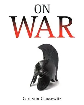 On War, Paperback/Carl Von Clausewitz