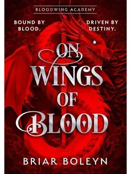 On Wings Of Blood, Hardback/Briar Boleyn