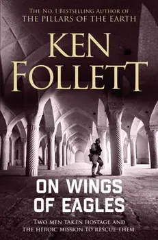 On Wings of Eagles, Paperback/Ken Follett