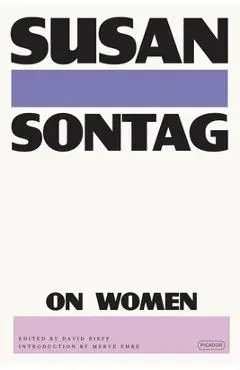On Women - Susan Sontag