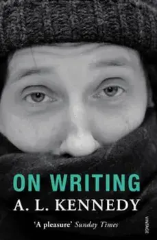On Writing, Paperback/A L Kennedy