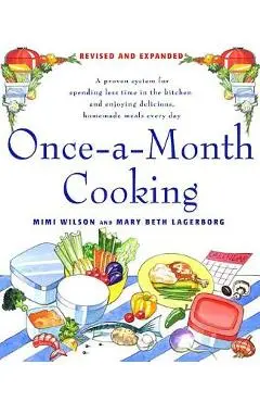 Once-a-Month Cooking: Revised and Expanded - Mary Beth Lagerborg