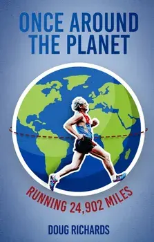 Once Around the Planet. Running 24,902 Miles, Paperback/Doug Richards