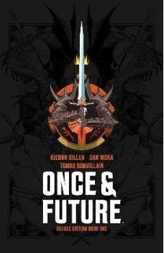 Once & Future Book One Deluxe Edition - Kieron Gillen
