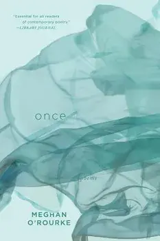 Once, Paperback/Meghan O'Rourke